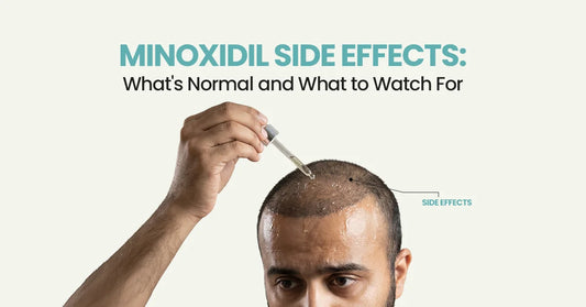 Minoxidil Side Effects: What's Normal and What to Watch For