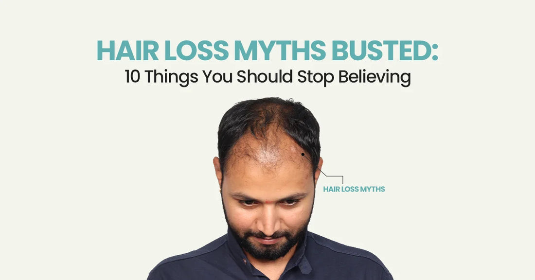 Hair Loss Myths Busted: 10 Things You Should Stop Believing