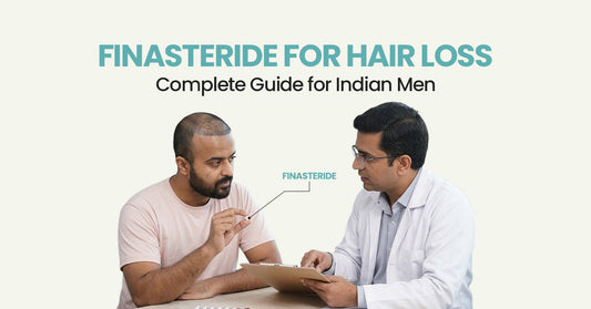 Finasteride for Hair Loss: Complete Guide for Indian Men