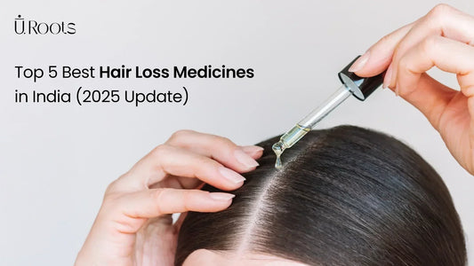 Top 5 Best Hair Loss Medicines in India (2025 Update)