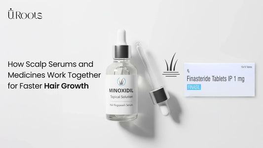 Minoxidil and Finasteride tablets combined for faster hair growth - U.RooTS